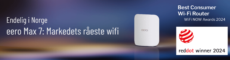 Endelig i Norge. eero Max 7: Markedets råeste wifi. Best Consumer Wi-Fi Router WiFi Now Awards 2024. Red Dot Winner 2024